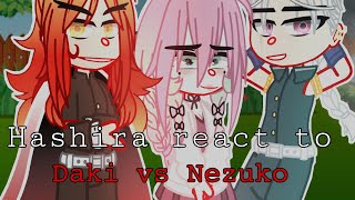 Hashiras react to Nezuko, Tanjiro vs Daki (1/2)