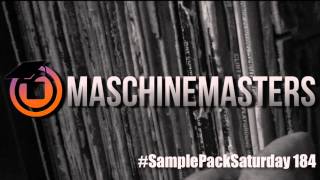 @MaschineMasters: Sample Pack Saturday Vol 184