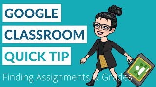 Assignments and Grades: GOOGLE CLASSROOM TUTORIAL for students 2019