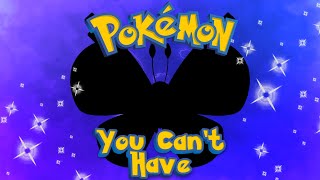 Every Shiny Pokemon You CAN'T Own