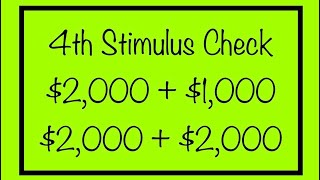 $2,000 + Monthly Checks - 4th Stimulus Check Update - Full Details