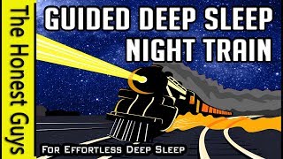 GUIDED SLEEP MEDITATION STORY: Night Train to the Coast (Immersive High-Quality Audio)