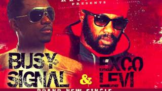 BUSY SIGNAL \u0026 EXCO LEVI \