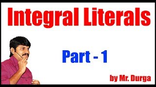 Java 11 tutorials | Integral Literals Part - 1 | by Durga Sir