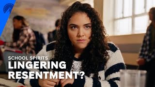 School Spirits | Lingering Resentment? (S1, E7) | Paramount+