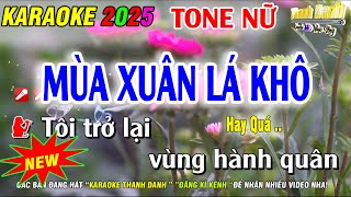 Karaoke  Mùa Xuân Lá Khô Tone Nữ | Beat Phối Mới 2025 Hay Tuyệt | Karaoke Thanh Danh