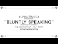 Bluntly Speaking - Alpha Omega (The Concept EP)