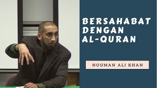 Bersahabat Dengan Al Quran - Nouman Ali Khan Subtitle Bahasa Indonesia