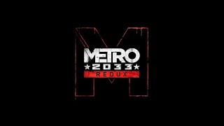 live stream II PLAYING METRO 2033 REDUXII