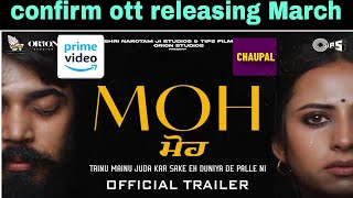 Moh ott update | Moh ott Par kab aayegi | Moh Confirm ott release date | Amazon prime | Chaupal