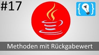 Java Tutorial Deutsch (German) [17/24] - Methoden mit Rückgabewert