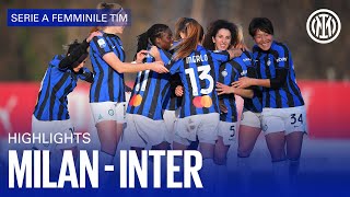 MILAN 1-4 INTER | WOMEN HIGHLIGHTS | SERIE A 22/23 ⚫🔵🇮🇹