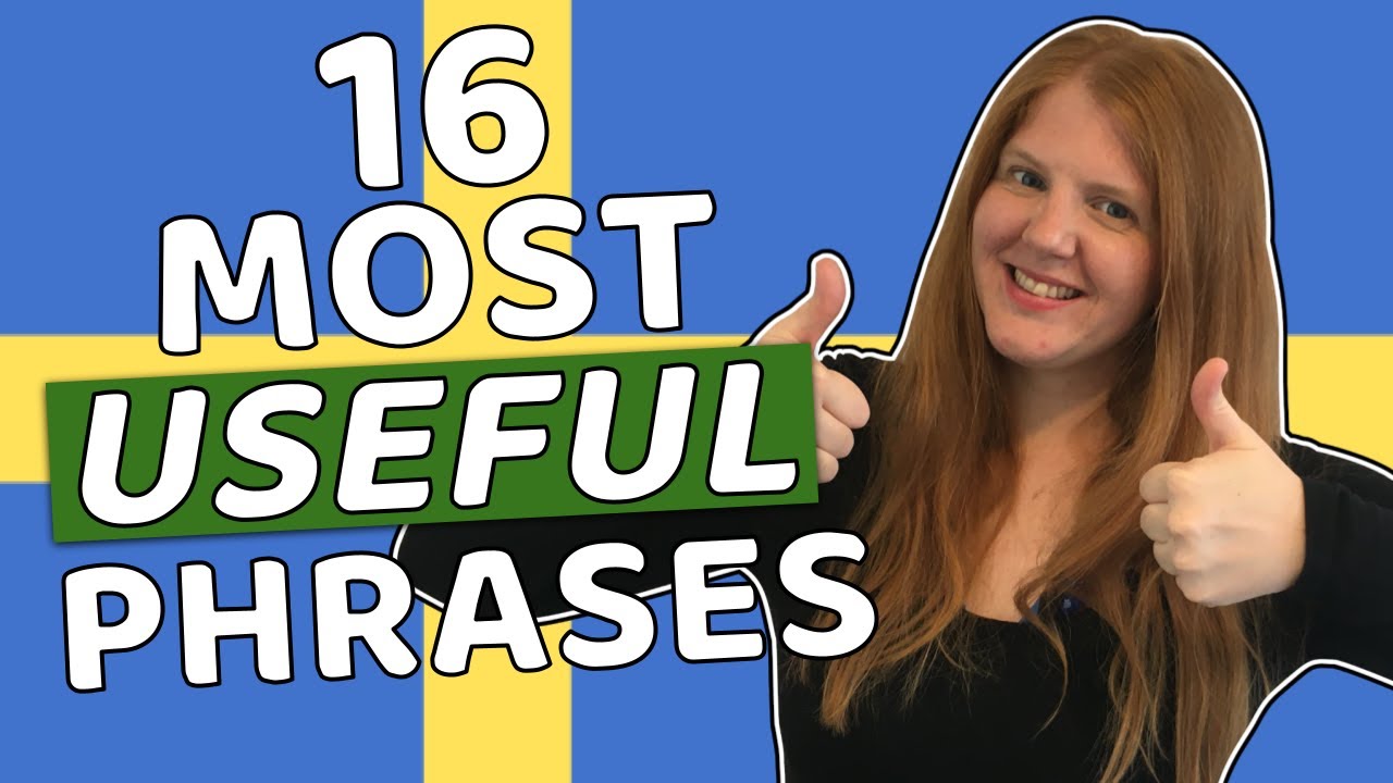 Learn Swedish Basic Phrases - 16 Swedish Words And Phrases You Need To ...