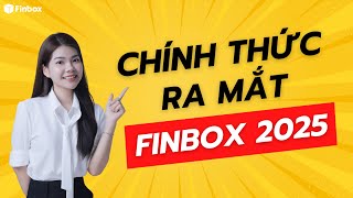 FINBOX - CỐ VẤN ĐẦU TƯ CHỨNG KHOÁN BẰNG AI ĐÃ CHÍNH THỨC RA MẮT PHIÊN BẢN 2025