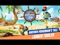 Another Fisherman's Tale - Launch Trailer | PS5 & PS VR2 Games