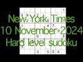 Sudoku solution – New York Times 10 November 2024 Hard level