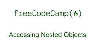 Accessing Nested Objects