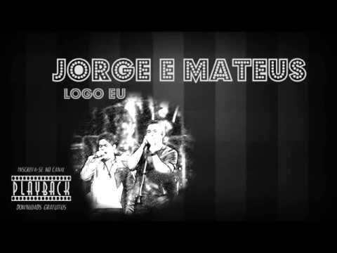 Jorge E Mateus - Logo Eu - PlayBack GRATIS. - YouTube