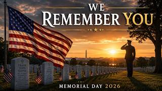 We Remember You - Emotional Memorial Day Song 2026 | Tribute to Fallen Heroes