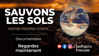 Sauvons les sols, notre propre corps | Un film documentaire