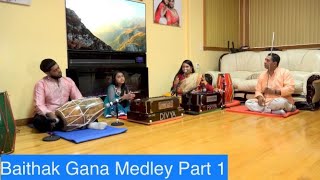 Baithak Gana Medley Part 1 | Priya \u0026 Divya Paray, Shailesh \u0026 Guru Babloe Shankar