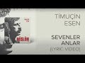 Timuçin Esen - Sevenler Anlar ('Müslüm Baba' Orijinal Film Müzikleri)(Lyric Video)