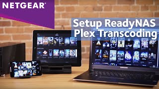 How to Setup your Plex Media Server | NETGEAR ReadyNAS 210 Series Plex Transcoding