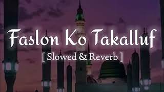 Faslon ko Taklluf Hai Naat By Different Singers