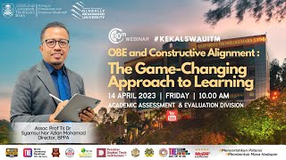 #kekalSWAUiTM : OBE and Constructive Alignment : The Game-Changing Approach to Learning