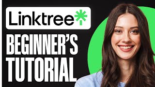 How to Use Linktree (2025) | Full Guide For Beginners