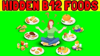 Hidden Sources of B12: 10 Foods You Should Be Eating Right Now!