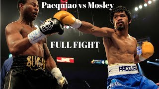 PACQUIAO VS MOSLEY HD FULL FIGHT