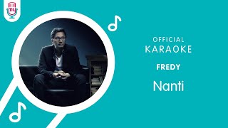 Fredy Nanti Karaoke Version
