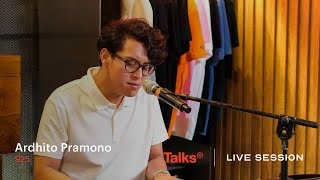 Talks | Live Session Presents Ardhito Pramono - 925