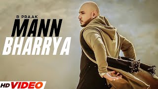 Mann Bharrya - B praak (Hd Video) | Jaani | Latest Punjabi Songs 2023 | New Sad Song 2023