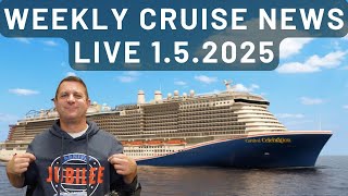 Weekly Cruise News Catch Up - 1.5.2025