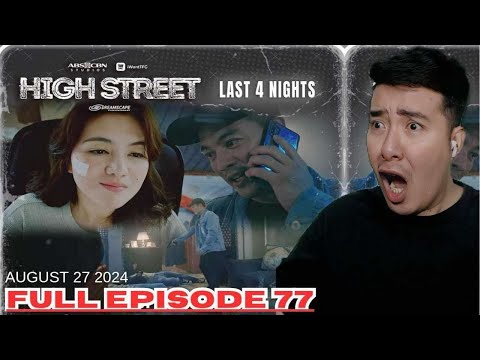 FULL EPISODE 77 : HIGH STREET | AUGUST 27 2024 | ANDREA BRILLANTES