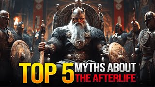 Top 5 Myths About the Afterlife!