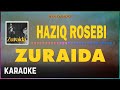 Haziq Rosebi - Zuraida Karaoke HQ