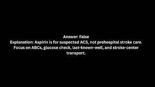 2025 NREMT Practice EXAM: True or False with explanations