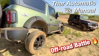 Offroading भारी पड़ जाती😱| Thar Manual Vs Thar Automatic Offroad Battle with @hunnysharma02