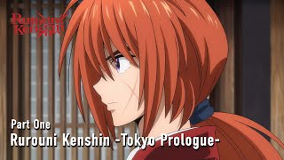 Rurouni Kenshin -Tokyo Prologue-, Part One