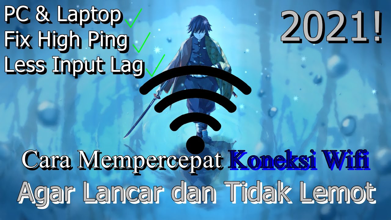 🔧Cara Mempercepat Koneksi Wifi Pada PC & Laptop Agar Lancar Dan Tidak ...