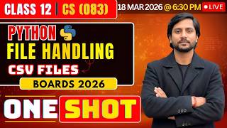 Class 12 CS Python File Handling (CSV Files) | CBSE Computer Science 2026 | Live Boards Preparation