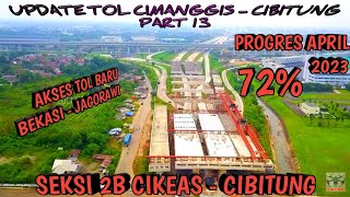 Progres Cimanggis - Cibitung JORR 2 || Cibitung - Setu, Akses Tol Baru Bekasi - Jagorawi