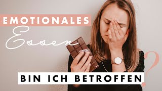 Emotionales Essen? Endlich Klarheit!