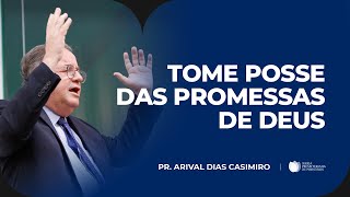 5 Razões para Orar as Promessas de Deus | Pr. Arival Dias Casimiro