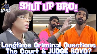 Eternal Thug Grills Judge Boyd?! | ALL NEW!