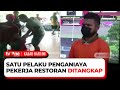 Polisi Berhasil Tangkap Satu Pelaku Penganiayaan Terhadap Pekerja Restoran di Batam | tvOne