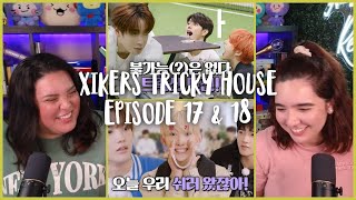 Sumin's Whistle & Seeun's Mom! 😂 Reacting to XIKERS Tricky House Ep17 & 18 | Ams & Ev React